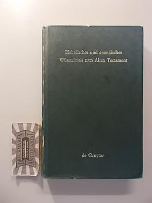 Hebräisches und aramäisches Wörterbuch zum Alten Testament.