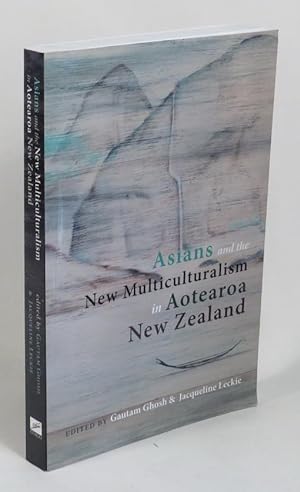 Seller image for Asians and the New Multiculturalism in Aotearoa New Zealand for sale by Renaissance Books, ANZAAB / ILAB
