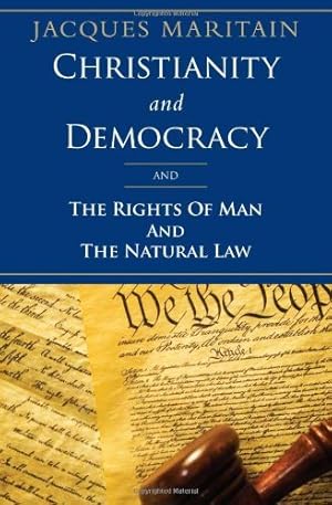 Immagine del venditore per Christianity and Democracy and the Rights of Man and Natural Law venduto da GreatBookPrices