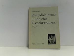 Bild des Verkufers fr Klangdokumente historischer Tasteninstrumente. Orgeln, Kiel- und Hammerklaviere. Diskographie. zum Verkauf von ABC Versand e.K.