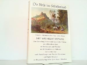 Bild des Verkufers fr Die Reise ins Schlesierland. Einkehr, Heimkehr, ohne Pa, ohne Visum. Eine Sammlung heiterer und besinnlicher Beitrge aus schlesischem Geist in Hochdeutsch und Mundart. zum Verkauf von Antiquariat Ehbrecht - Preis inkl. MwSt.