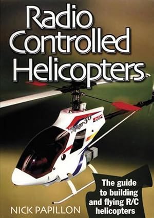 Seller image for Radio Controlled Helicopters (Paperback) for sale by AussieBookSeller