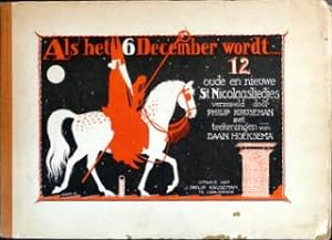 Seller image for Als het 6 december wordt. 12 oude en nieuwe St. Nicolaasliedjes. Met teekeningen van Daan Hoeksema for sale by Paul van Kuik Antiquarian Music