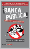 ¡Banca pública!: rescatemos nuestro futuro