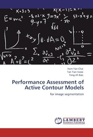 Image du vendeur pour Performance Assessment of Active Contour Models : for image segmentation mis en vente par AHA-BUCH GmbH