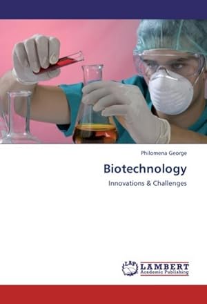 Bild des Verkufers fr Biotechnology : Innovations & Challenges zum Verkauf von AHA-BUCH GmbH
