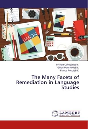 Imagen del vendedor de The Many Facets of Remediation in Language Studies a la venta por AHA-BUCH GmbH