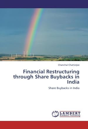 Seller image for Financial Restructuring through Share Buybacks in India : Share Buybacks in India for sale by AHA-BUCH GmbH