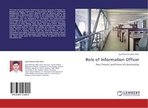 Seller image for Role of Information Officer : Past, Present, and Future of Librarianship for sale by AHA-BUCH GmbH