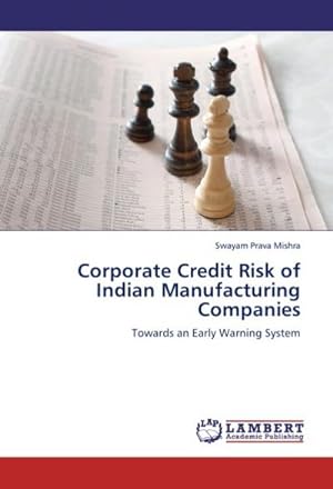 Seller image for Corporate Credit Risk of Indian Manufacturing Companies : Towards an Early Warning System for sale by AHA-BUCH GmbH