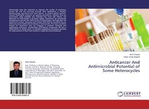 Imagen del vendedor de Anticancer And Antimicrobial Potential of Some Heterocycles a la venta por AHA-BUCH GmbH