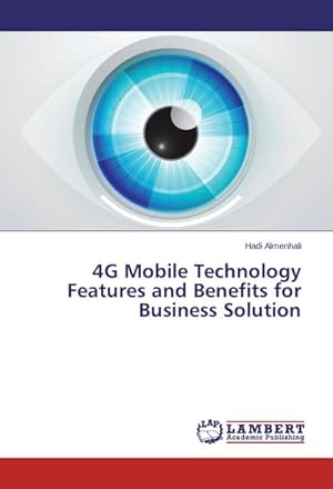 Seller image for 4G Mobile Technology Features and Benefits for Business Solution for sale by AHA-BUCH GmbH