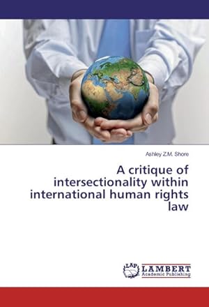 Imagen del vendedor de A critique of intersectionality within international human rights law a la venta por AHA-BUCH GmbH