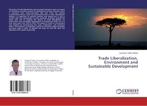 Imagen del vendedor de Trade Liberalization, Environment and Sustainable Development a la venta por AHA-BUCH GmbH