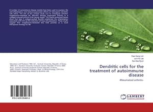 Seller image for Dendritic cells for the treatment of autoimmune disease : Rheumatoid arthritis for sale by AHA-BUCH GmbH