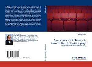 Seller image for Shakespeares influence in some of Harold Pinters plays : Shakespearean aspects in Pinter''s plays for sale by AHA-BUCH GmbH