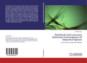 Seller image for Statistical and Lacunary Statistical Convergence of Sequence Spaces : Some New Convergence Methods for sale by AHA-BUCH GmbH