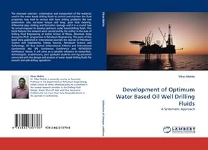 Image du vendeur pour Development of Optimum Water Based Oil Well Drilling Fluids : A Systematic Approach mis en vente par AHA-BUCH GmbH