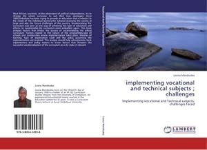 Immagine del venditore per implementing vocational and technical subjects ; challenges : Implementing Vocationaland Technical subjects;challenges Faced venduto da AHA-BUCH GmbH