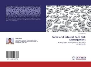 Seller image for Forex and Interest Rate Risk Management : A study at the treasury division of a global conglomerate for sale by AHA-BUCH GmbH