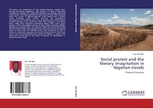 Seller image for Social protest and the literary imagination in Nigerian novels : Protest Literature for sale by AHA-BUCH GmbH