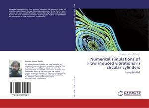 Seller image for Numerical simulations of Flow induced vibrations in circular cylinders : Using FLUENT for sale by AHA-BUCH GmbH