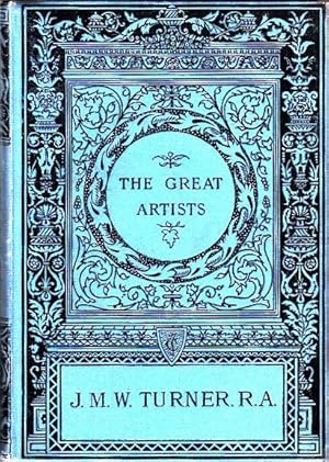 The Great Artists: J.M.W. Turner (Illustrated Biographies of The Great Artists Series)