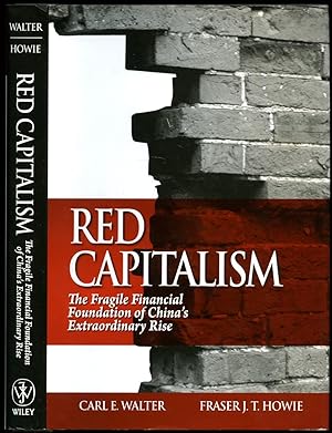 Immagine del venditore per Red Capitalism | The Fragile Financial Foundation of China's Extraordinary Rise venduto da Little Stour Books PBFA Member