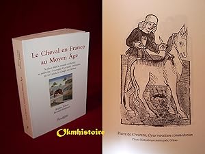 Image du vendeur pour Le Cheval en France au Moyen ge. Sa place dans le monde mdival, sa mdecine, L'exemple d'un trait vtrinaire du XIVme sicle, La Chirurgie des chevaux mis en vente par Okmhistoire