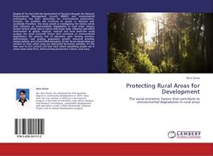 Immagine del venditore per Protecting Rural Areas for Development : The social economic factors that contribute to environmental degradation in rural areas venduto da AHA-BUCH GmbH