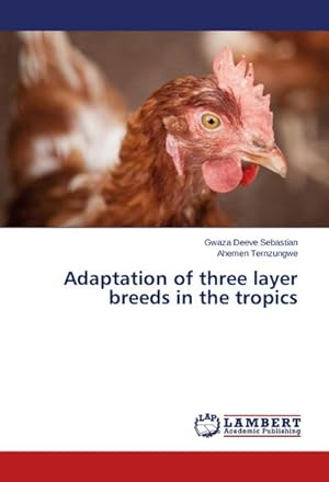 Seller image for Adaptation of three layer breeds in the tropics for sale by AHA-BUCH GmbH