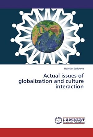 Seller image for Actual issues of globalization and culture interaction for sale by AHA-BUCH GmbH