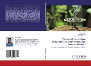 Seller image for Personal protective measures against mosquito borne diseases : A study on personal anti mosquito measures in Delhi for sale by AHA-BUCH GmbH