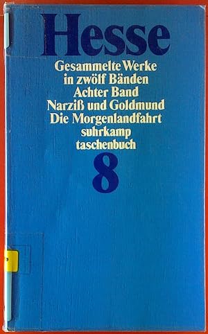 Bild des Verkufers fr Hermann Hesse. Gesammelte Werke in zwlf Bnden. Achter Band. Narzi und Goldmund - die Morgenlandfahrt - spte Prosa. zum Verkauf von biblion2