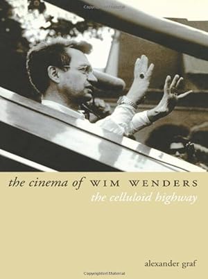 Seller image for The Cinema of Wim Wenders: The Celluloid Highway (Directors' Cuts) for sale by Shore Books