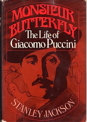 Bild des Verkufers fr Monsieur Butterfly: The Life of Giacomo Puccini zum Verkauf von Dorley House Books, Inc.
