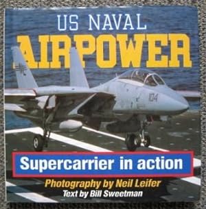 Image du vendeur pour US NAVAL AIRPOWER: SUPERCARRIER IN ACTION. mis en vente par Capricorn Books