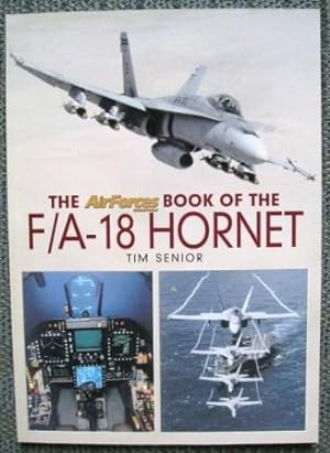 THE AIRFORCES MONTHLY BOOK OF THE F/A-18 HORNET.