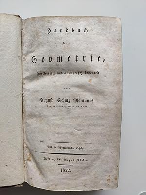 Bild des Verkufers fr Handbuch der Geometrie, synthetisch und analytisch behandelt. Mit 10 lithographirten Tafeln. zum Verkauf von Antiquariaat Spinoza