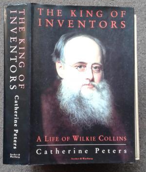 Immagine del venditore per THE KING OF INVENTORS. A LIFE OF WILKIE COLLINS. venduto da Graham York Rare Books ABA ILAB