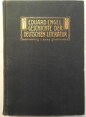 Seller image for Geschichte der Deutschen Literatur von den Anfangen bis in die Gegenwart Bd. 2 Von Goethe bis in die Gegenwart for sale by Arthur Probsthain