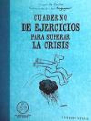 Image du vendeur pour Cuaderno de Ejercicios para Superar la Crisis mis en vente par Grupo Letras