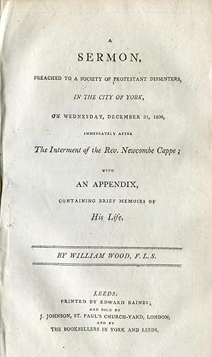 A Sermon, preached to a Society of Protestant Dissenters, in the City of York, on Wednesday, Dece...