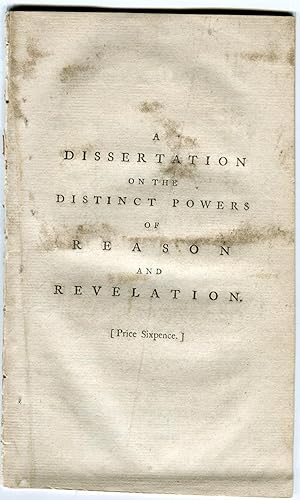 A Dissertation on the Distinct Powers of Reason and Revelation. London: W. Brown, 1774.