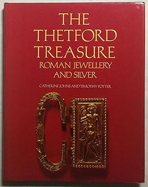 The Thetford treasure. Roman Jewellery and silver