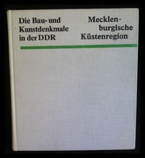 Bild des Verkufers fr Die Bau- und Kunstdenkmale der DDR - Mecklenburgische Kstenregion zum Verkauf von ANTIQUARIAT Franke BRUDDENBOOKS