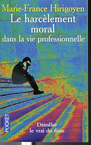 Image du vendeur pour Le harclement moral dans la vie professionnelle - #11413 mis en vente par Librairie Le Nord