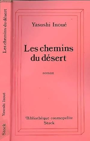 Image du vendeur pour LES CHEMINS DU DESERT mis en vente par Le-Livre