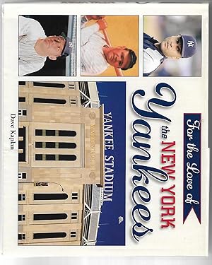 Seller image for For the Love of the New York Yankees for sale by Cher Bibler