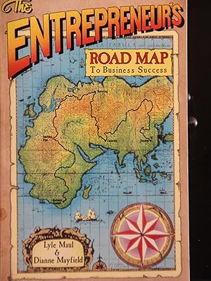 Immagine del venditore per The entrepreneur's road map to business success venduto da Mad Hatter Bookstore